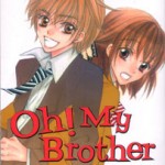 Oh! My Brother, by SAITOU Ken